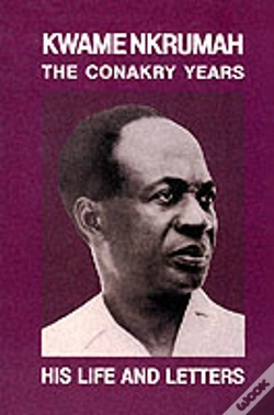 Capa do artigo Kwame Nkrumah The Conakry Years