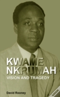 Capa do artigo Kwame Nkrumah. Vision And Tragedy