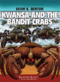 Kwansa And The Bandit Crabs - Preview