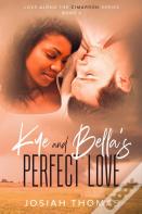 Kye And Bella'S Perfect Love
