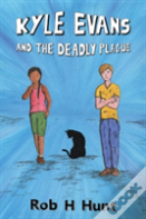 Kyle Evans And The Deadly Plague