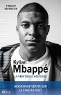 Kylian Mbappé, La Véritable Histoire - Preview