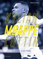 Kylian Mbappé Lottin : Le Monde À Ses Pieds - Preview