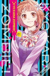 Kyo Kara Zombie - Volume 2