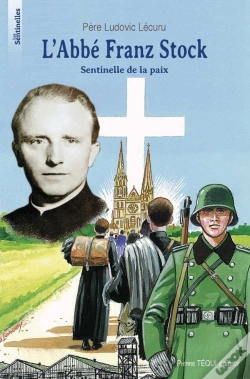 Capa do artigo L' Abbé Franz Stock - Sentinelle De Paix