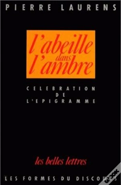 Capa do artigo L' Abeille Dans L'Ambre. : Célébration De L'Épigramme De L'Époque Alexandrine À La Fin De La Renaissance.