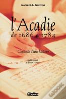 L' Acadie De 1686 A 1784
