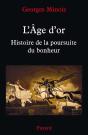 L Age D'Or Histoire De Poursuite Du Bonheur : Histoire De La Poursuite Du Bonheur - Preview