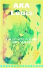 L Alcool Fleuri De L Aube - Collection De Tweets Et Autres - Preview