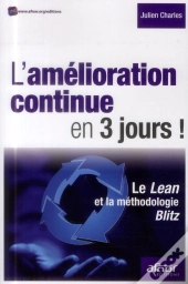 L Amelioration Continue En 3 Jours  Le Lean Et La Methodologie Blitz