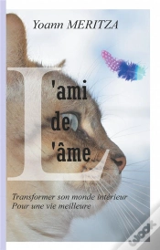Capa do artigo L Ami De L Ame - Transformer Son Monde Interieu