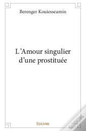 L 'Amour Singulier D 'Une Prostituee