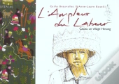 L' Ampleur Du Labeur : Cacao, Un Village Hmong