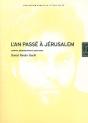 L' An Passe A Jérusalem : Journal Yerosalymitain (2004-2005) - Preview