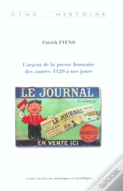 Capa do artigo L Argent De La Presse Françaisedes Années 1820 À Nos Jours