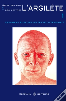 Capa do artigo L' Argilète, N°1 - Comment Évaluer Un Texte Littéraire ?