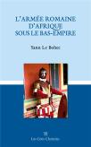 L Armee Romaine D Afrique Sous Le Bas Empire