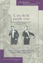 L' Art De La Parole Vive : Paroles Chantées Ou Paroles Dites À L'Époque Moderne - Preview
