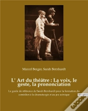 Capa do artigo L Art Du Theatre La Voix Le Geste La Prononciation - Le Guide De Reference De Sarah