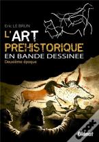 L Art Prehistorique En Bd T02