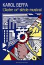 L Autre Xxeme Siecle Musical - Preview