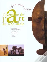 L Aventure De L Art Au Xxe Siecle
