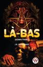 L?-Bas (Down There) - Preview