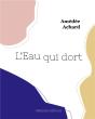 L Eau Qui Dort - Preview