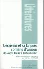 L' Écrivain Et Sa Langue : Romans D'Amour De Marcel Proust À Richard Millet - Preview