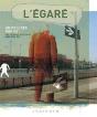L' Égaré : Un Peu Des Gares - Preview