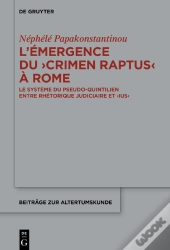 L’Émergence Du ›Crimen Raptus‹ À Rome