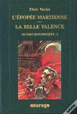 Capa do artigo L' Epopée Martienne : Oeuvres Romanesques Complètes 1