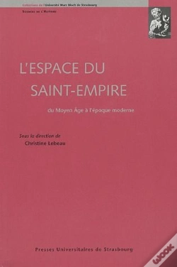 Capa do artigo L' Espace Du Saint-Empire ; Du Moyen Age A L'Epoque Moderne