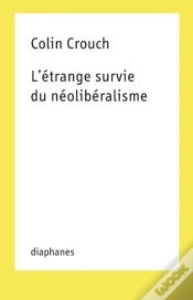 Capa do artigo L’Étrange Survie Du Néolibéralisme
