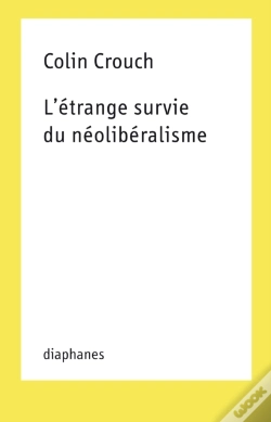 Capa do artigo L’Étrange Survie Du Néolibéralisme