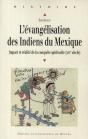 L' Evangélisation Des Indiens Du Mexique : Impact Et Réalité De La Conquête Spirituelle (Xvie Siècle) - Preview