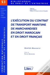 L Execution Du Contrat De Transport Maritime De Marchandises En Dt Marocain Et En Dt Francais