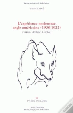 Capa do artigo L' Expérience Moderniste Anglo-Américaine (1908-1922) : Formes, Idéologie, Combats