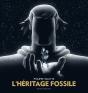 L' Héritage Fossile - Preview