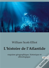 L Histoire De L Atlantide - Esquisse Geographique Historiq