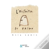 L' Histoire Du Frigo