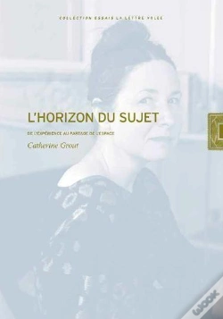 Capa do artigo L' Horizon Du Sujet : De L'Expérience Au Partage De L'Espace