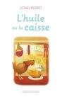 L Huile Ou La Caisse - Preview