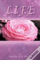 L. I. F. E.