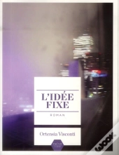 L Idee Fixe