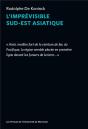 L Imprevisible Sud-Est Asiatique - Preview