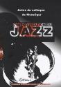 L' Improvisation Du Jazz : 2e Colloque De Monségur, 23 Juil. 2004 - Preview
