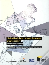 L Industrie Du Futur  Progres Technique, Progres Social
