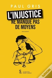 Capa do artigo L Injustice Ne Manque Pas De Moyens