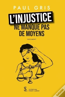 Capa do artigo L Injustice Ne Manque Pas De Moyens